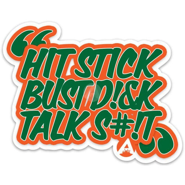 Hit Stick, Bust D!&k, Talk S#!t 2.0 Sticker – About The Fans