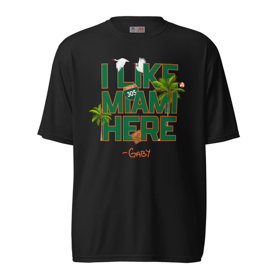 I Like Miami Here Dri-Fit Shirt - Gaby Urrutia Collab