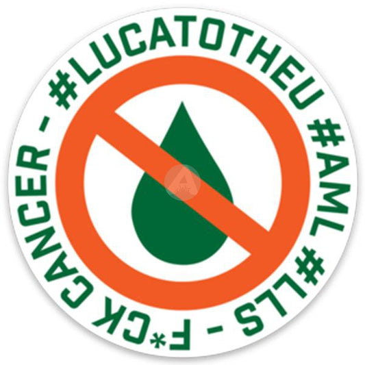 #LucaToTheU #AML #LLS - F*ck Cancer Sticker